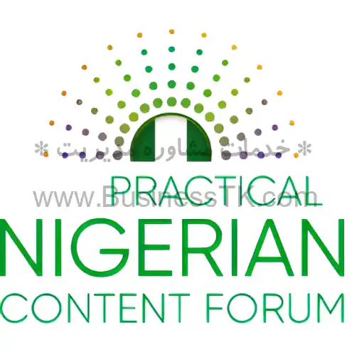نمایشگاه نفت و گاز نیجریه (آذر1402) PRACTICAL NIGERIAN CONTENT FORUM - businesstk.com
